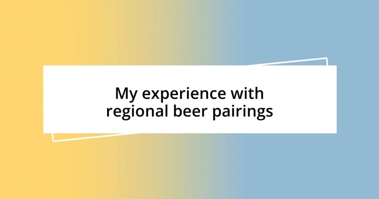 My experience with regional beer pairings