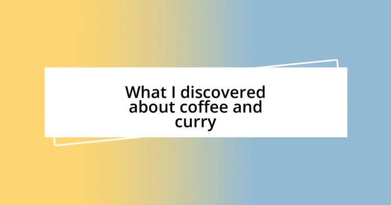 What I discovered about coffee and curry