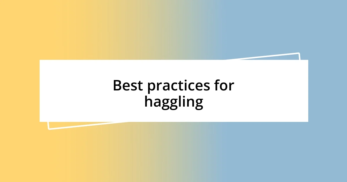 Best practices for haggling